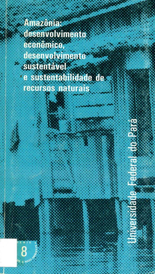 Amazônia, desenvolvimento econômico, desenvolvimento sustentável 